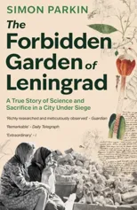 The Forbidden Garden of Leningrad