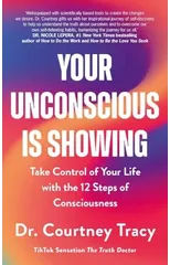 Your Unconscious Is Showing