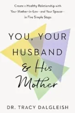 You, Your Husband and His Mother