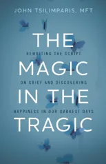 The Magic in the Tragic