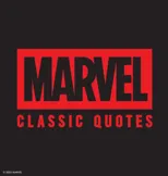 Marvel Comics Classic Quotes
