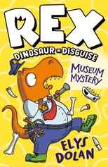 Rex Dinosaur in Disguise