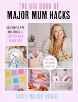 The Big Book of Major Mum Hacks