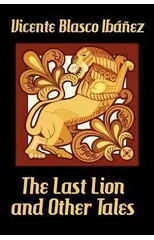 The Last Lion and Other Tales