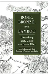 Bone, Bronze, and Bamboo