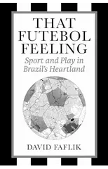 That Futebol Feeling