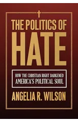 The Politics of Hate
