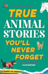 True Stories You'll Never Forget