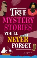 True Stories You'll Never Forget