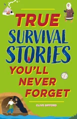 True Stories You'll Never Forget