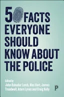 50 Facts Everyone Should Know about the Police