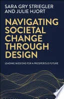 Navigating Societal Change through Design