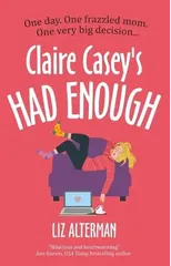 Claire Casey's Had Enough