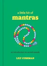 A Little Bit of Mantras