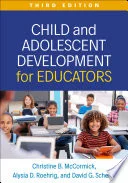 Child and Adolescent Development for Educators, Third Edition