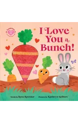 I Love You a Bunch!