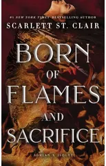 Born of Flames and Sacrifice