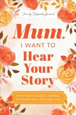 Mum, I Want to Hear Your Story (Expanded Edition)
