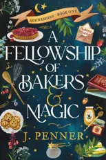 A Fellowship of Bakers & Magic