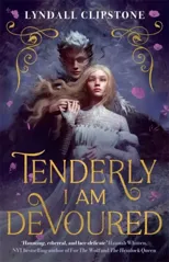 Tenderly I am Devoured