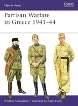 Partisan Warfare in Greece 1941–44