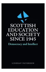 Scottish Education and Society since 1945
