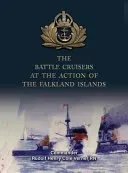 The Battle Cruisers at the Action of the Falkland Islands