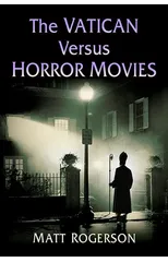 The Vatican Versus Horror Movies
