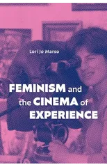 Feminism and the Cinema of Experience