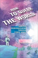 How to Queer the World
