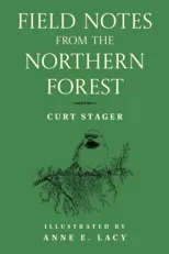 Field Notes from the Northern Forest