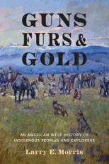 Guns, Furs, and Gold