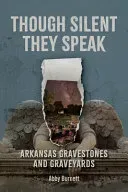 Though Silent They Speak