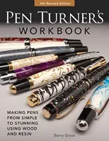 Pen Turner's Workbook, 4th Edition Revised and Expanded