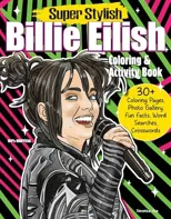 Super Stylish Billie Eilish Coloring & Activity Book