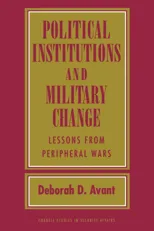 Political Institutions and Military Change