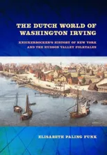 The Dutch World of Washington Irving
