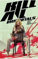 Kill All Immortals