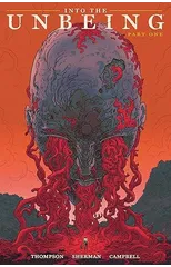 Into the Unbeing Volume 1