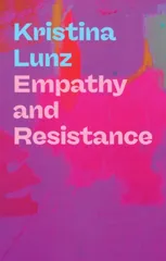 Empathy and Resistance