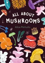 All About Mushrooms