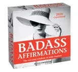 Badass Affirmations 2026 Day-to-Day Calendar