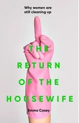 The Return of the Housewife