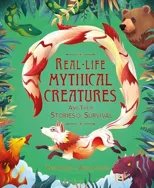 Real-life Mythical Creatures and Their Stories of Survival