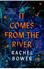 It Comes from the River