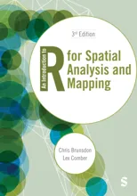 An Introduction to R for Spatial Analysis and Mapping (Third Edition)