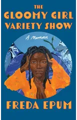 The Gloomy Girl Variety Show