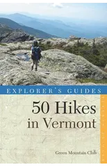 Explorer's Guide 50 Hikes in Vermont