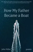 How My Father Became a Boat