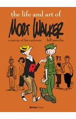 The Life and Art of Mort Walker